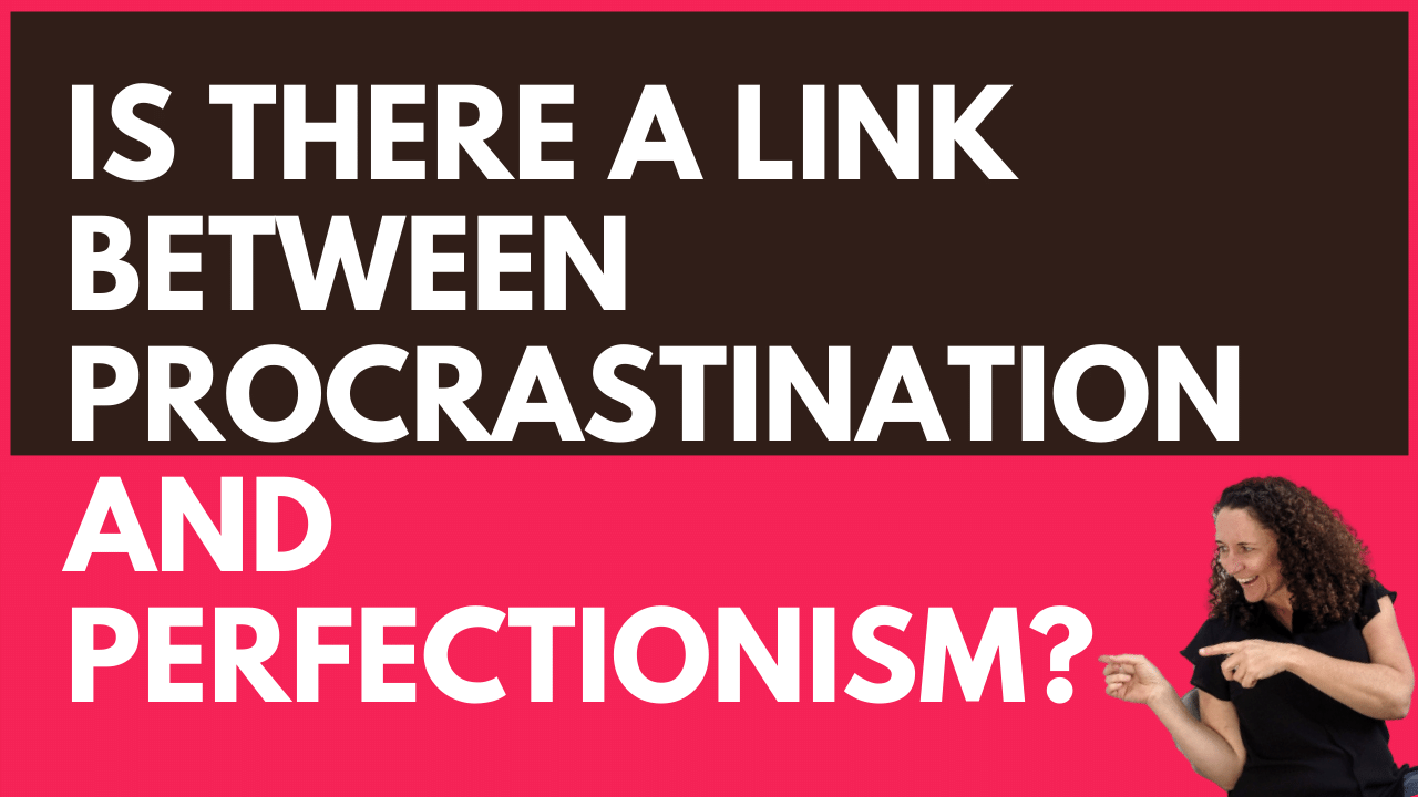 Link Between Procrastination and Perfectionism