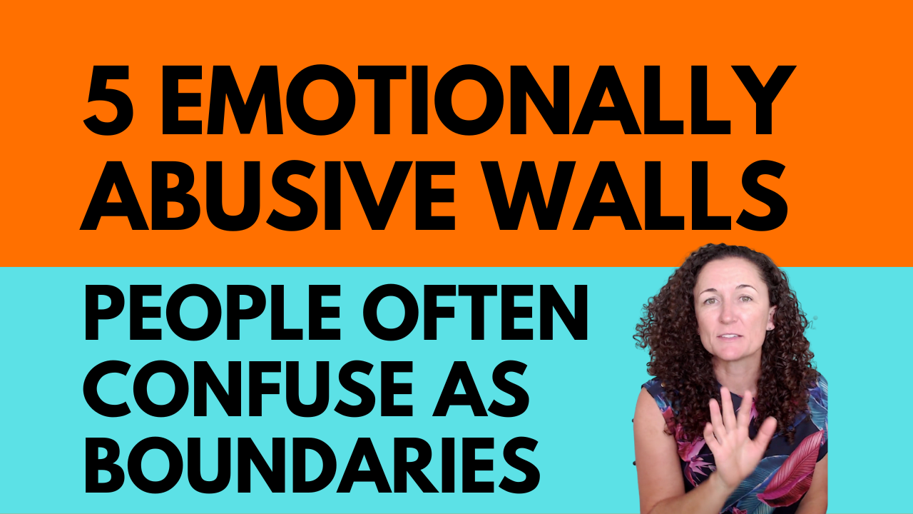 5 emotionally abusive walls people often confuse as boundaries